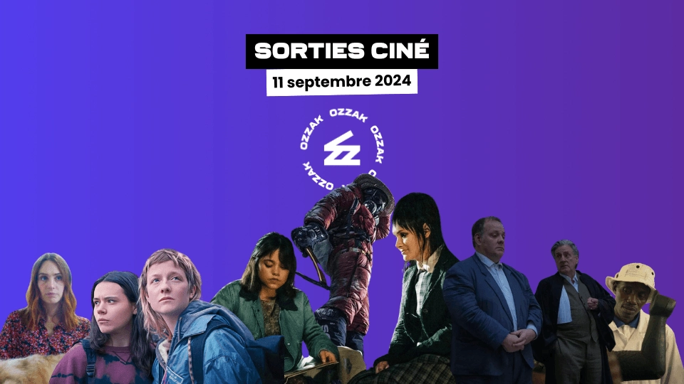 Sorties cinéma du 11 septembre 2024