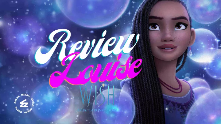 Wish : Asha et la Bonne Étoile : La review de Louise