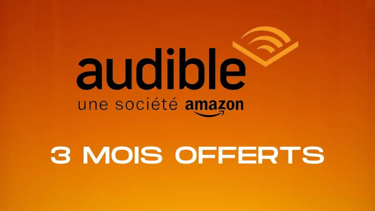 Audible : 3 mois gratuits d'accès illimité à vos livres audio