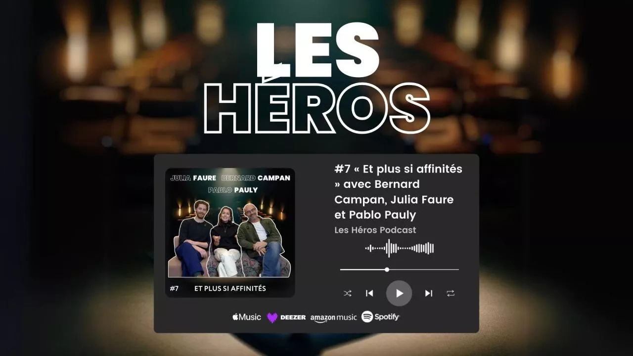 Image de l'article #7 « Et plus si affinités » avec Bernard Campan, Julia Faure et Pablo Pauly
