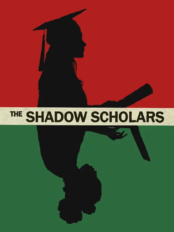 THE SHADOW SCHOLARS